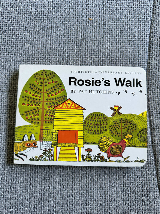 1998 Rosie’s Walk (30th Anniversary Board Book) - Pat Hutchins (Bodley Head Children’s Books)
