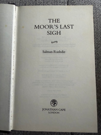 1995*1st* The Moor’s Last Sigh - Salman Rushdie (Jonathan Cape)