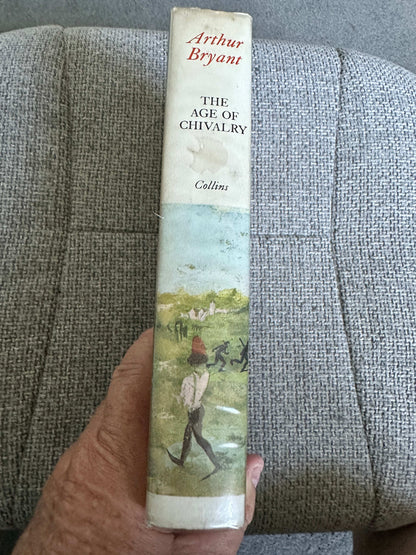 1963*1st* The Age Of Chivalry (The Story Of England 🏴󠁧󠁢󠁥󠁮󠁧󠁿) Arthur Bryant (Collins)