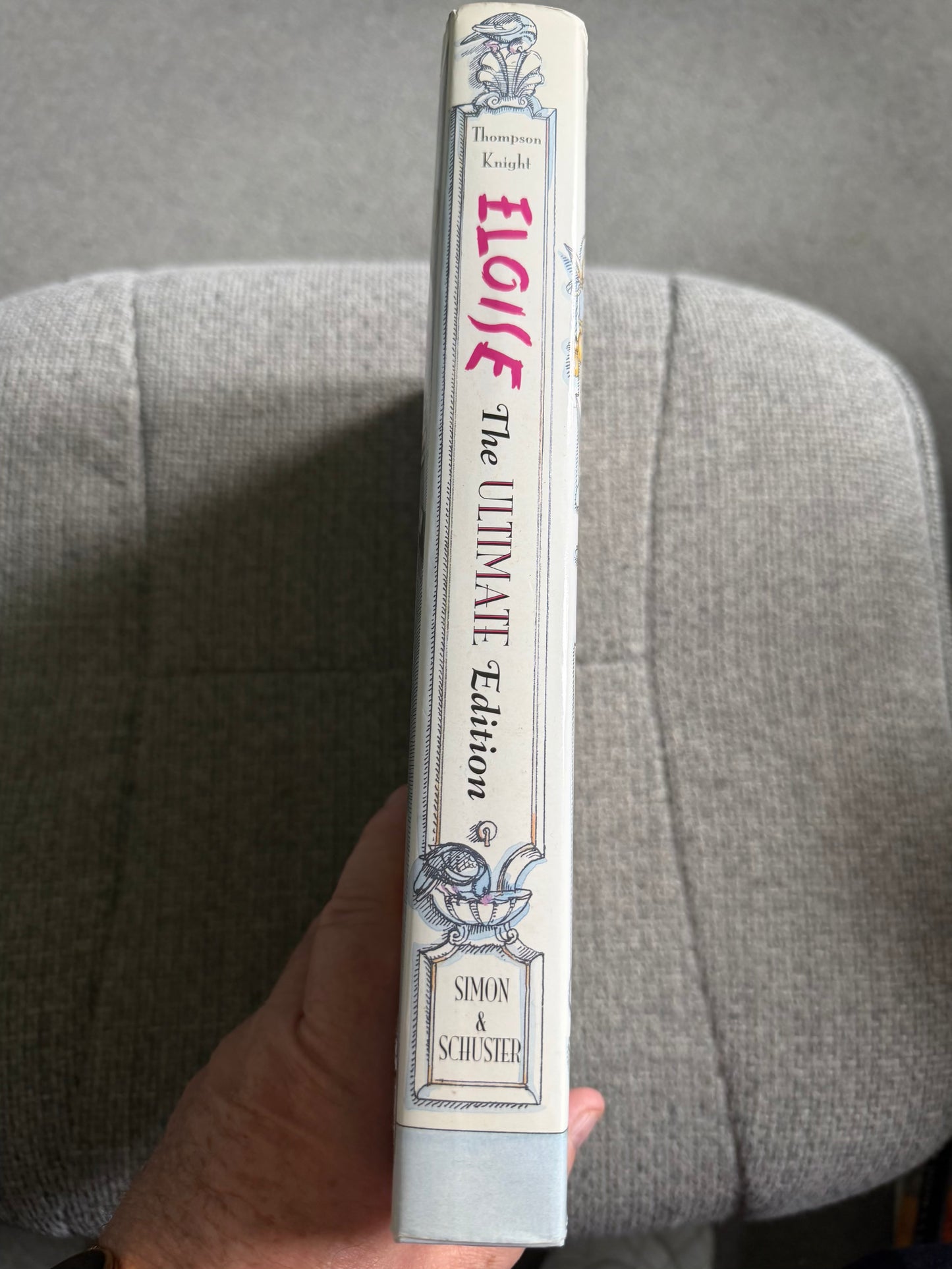 2000 The Ultimate Edition Eloise - Kay Thompson (Hilary Knight illust) Simon & Schuster