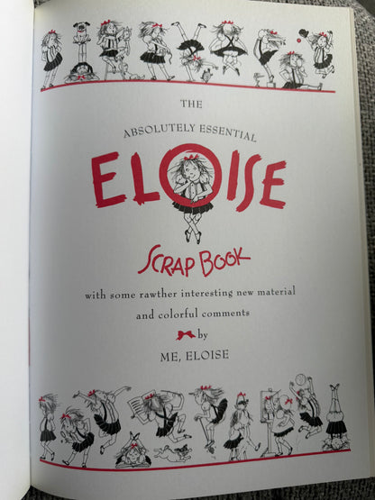 2000 The Ultimate Edition Eloise - Kay Thompson (Hilary Knight illust) Simon & Schuster