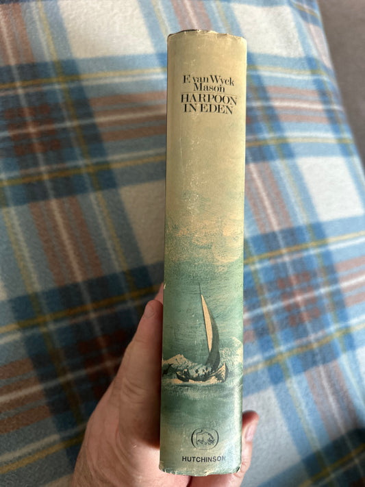 1970*1st* Harpoon In Eden - F. Van Wyck Mason (Val Biro dust jacket) Hutchinson Publishers - Honeyburn Books (UK)