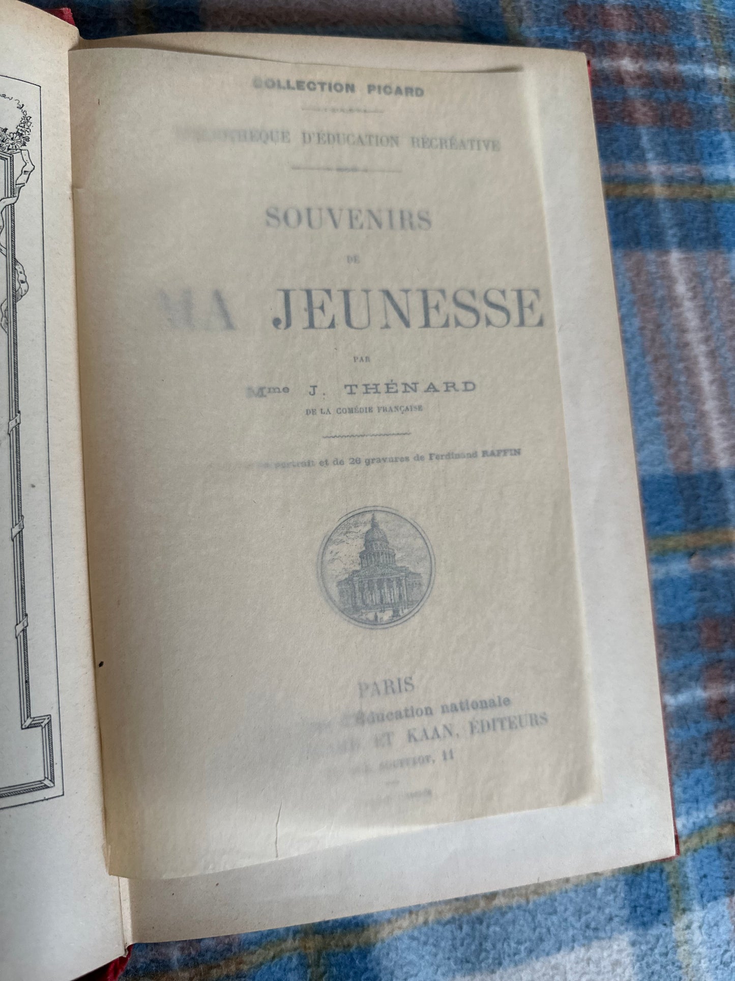 1900*1st* Souvenirs de Ma Jeunesse(Memories Of My Youth)by Mme. J. Thénard(illustrated Ferdinand Raffin) Librairie d’Education nationale Alcide Picard Et Kaan, Editeurs.