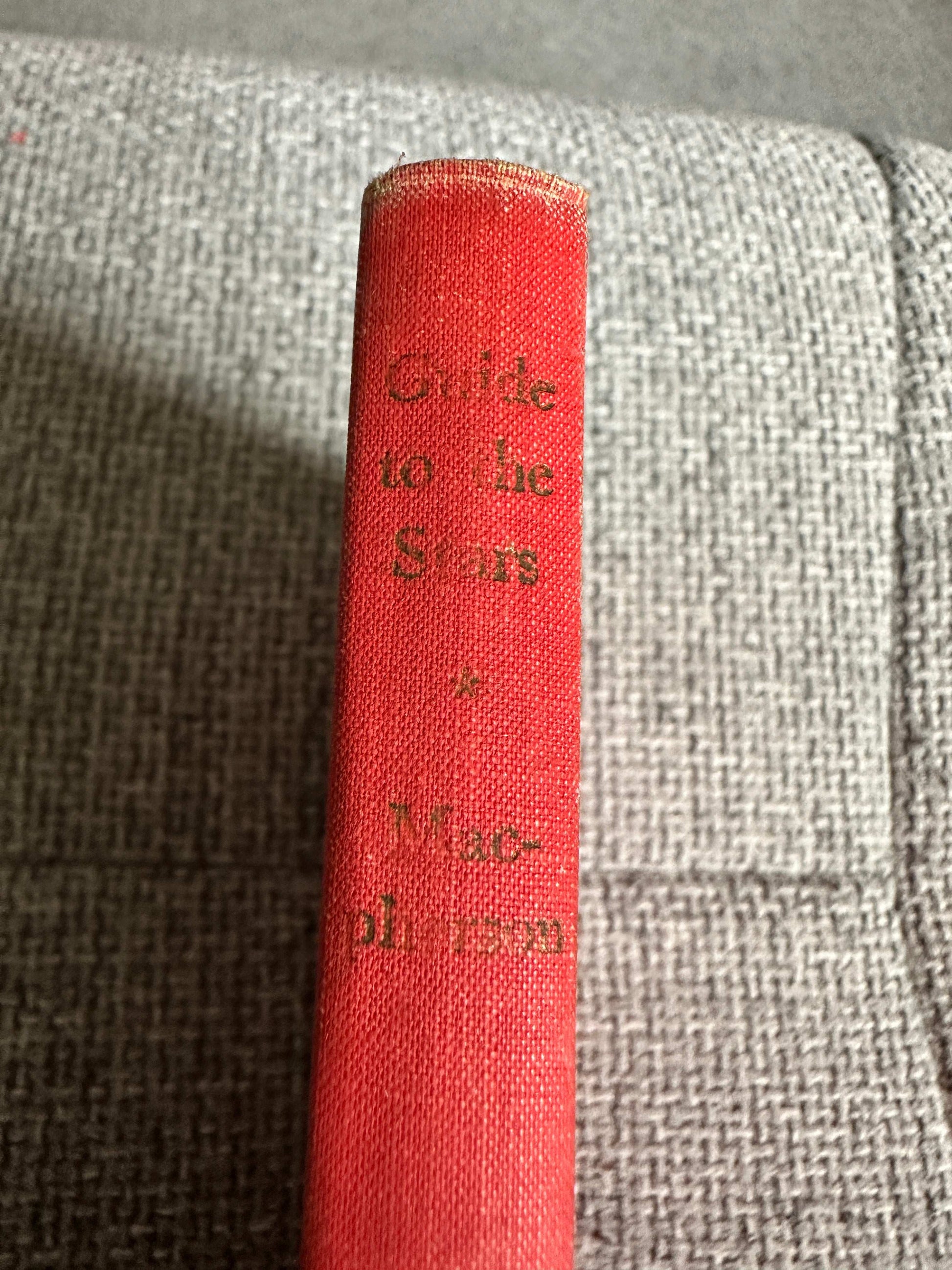 1943*1st* Guide To The Stars - Hector MacPherson (Thomas Nelson & Sons Ltd)