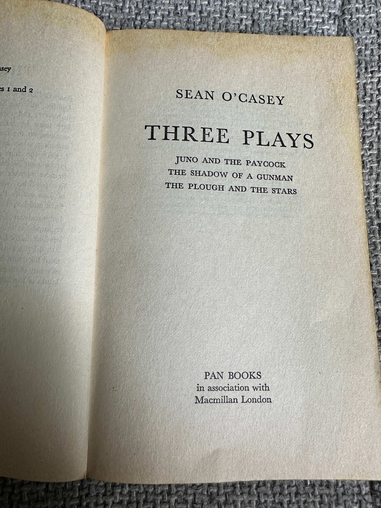 1982 Three Plays: Juno & The Paycock, The Shadow Of A Gunman, The Plough & The Stars - Sean O’Casey (Pan Classics)