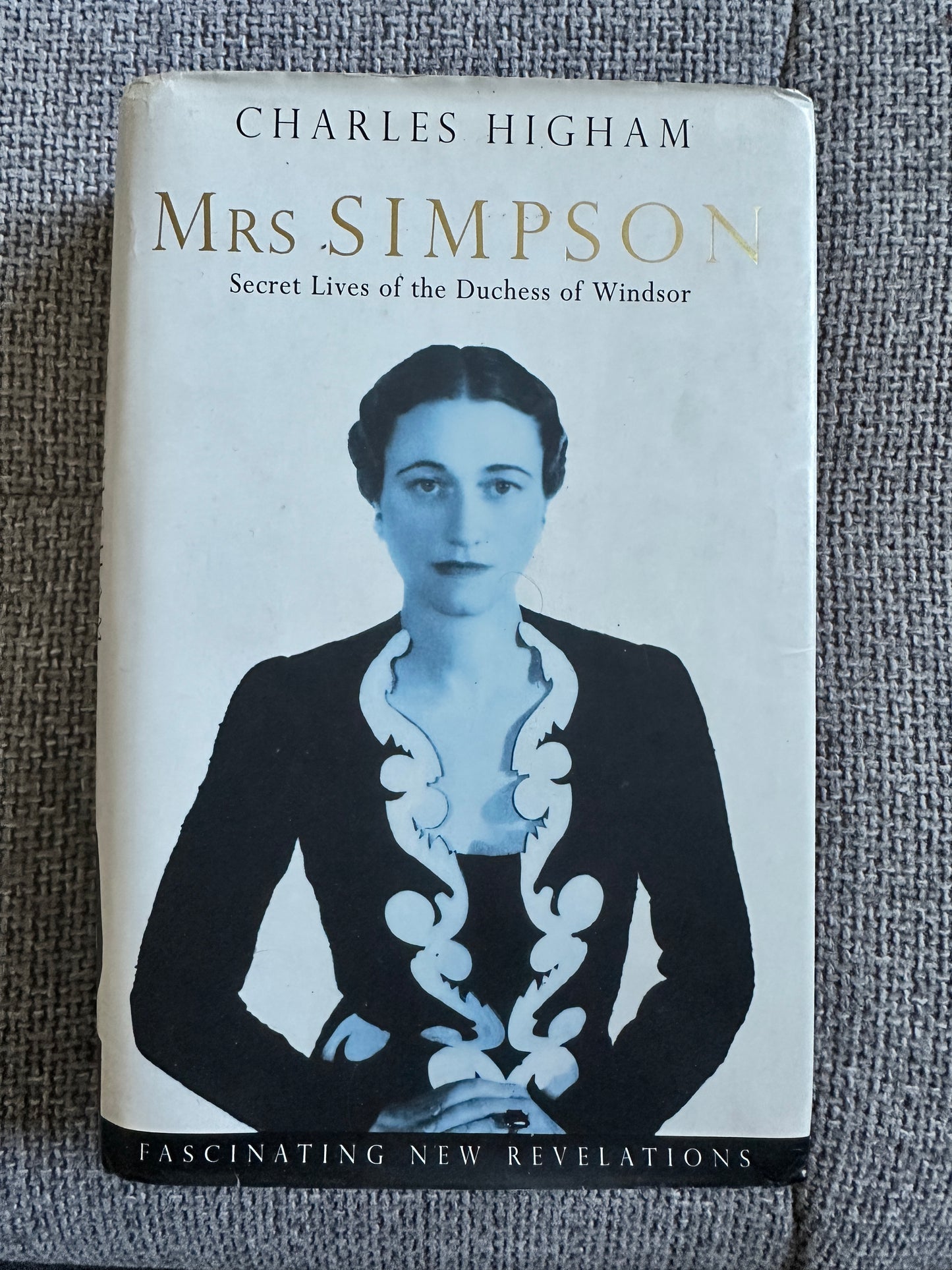 2004 Mrs Simpson(Secret Lives of the Duchess of Windsor) Charles Higham(Sidgwick & Jackson)