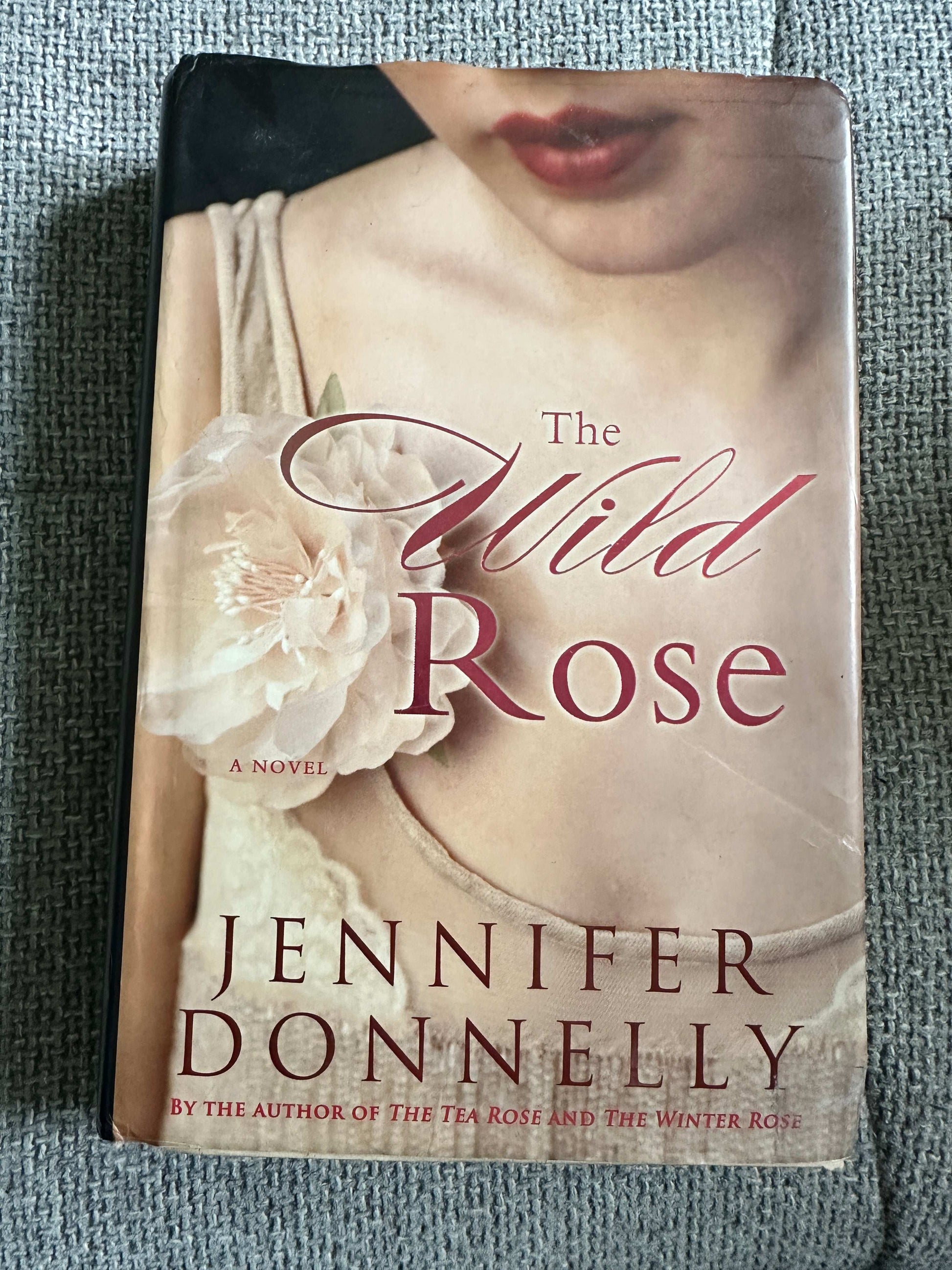 2011*1st* The Wild Rose - Jennifer Donnelly (Hyperion Books New York)