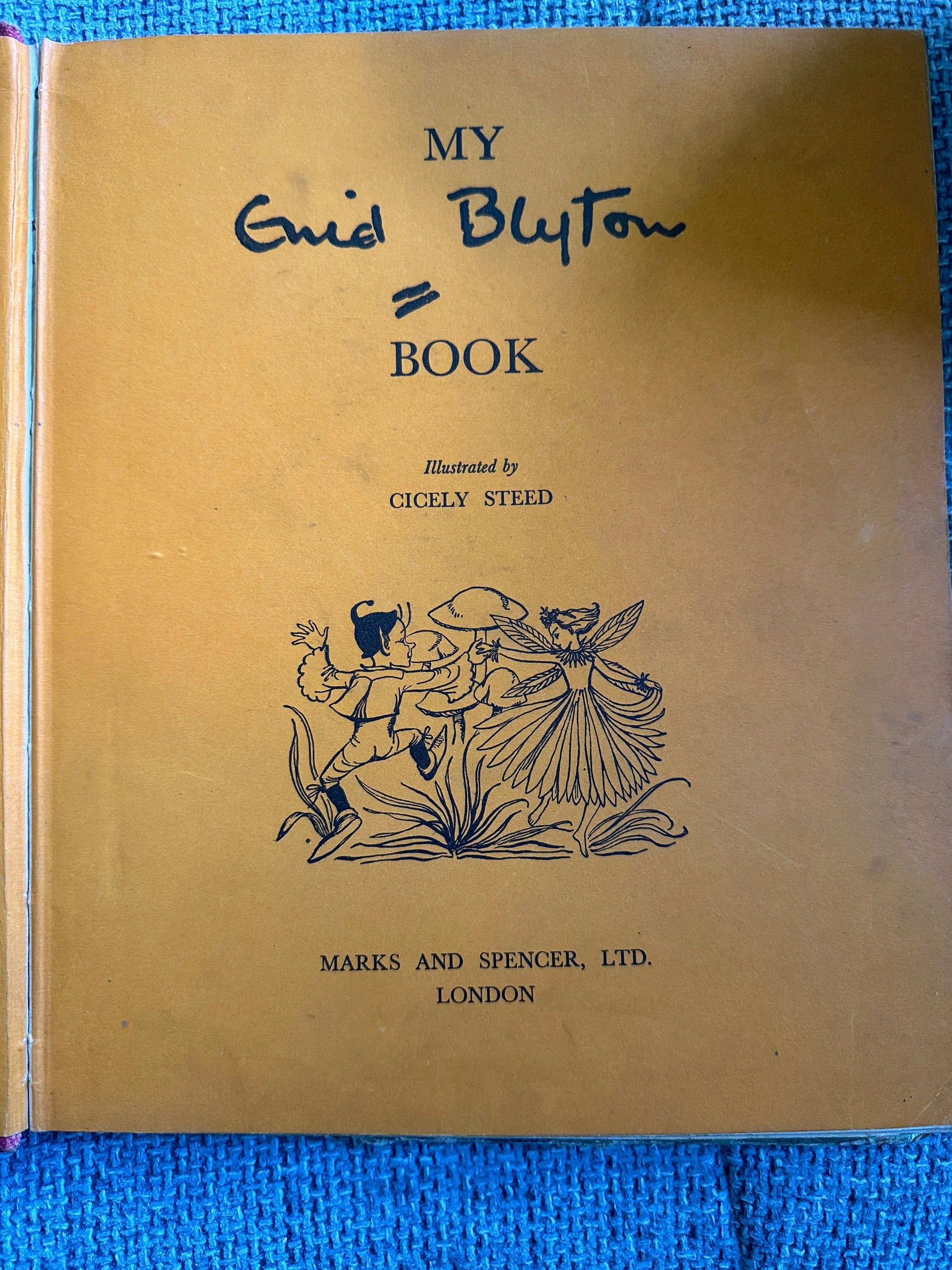 1949*1st* My Enid Blyton Book (Cicely Steed Illust) Marks & Spencer Ltd.