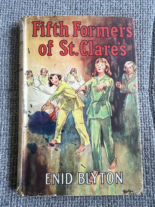 1947 Fifth Formers Of St. Clare’s - Enid Blyton (W. Lindsay Cable illust) Methuen & Co. Ltd