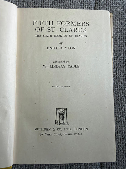 1947 Fifth Formers Of St. Clare’s - Enid Blyton (W. Lindsay Cable illust) Methuen & Co. Ltd