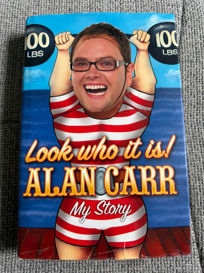 2008*SIGNED* Look Who It Is ! - Alan Carr (HarperCollins)