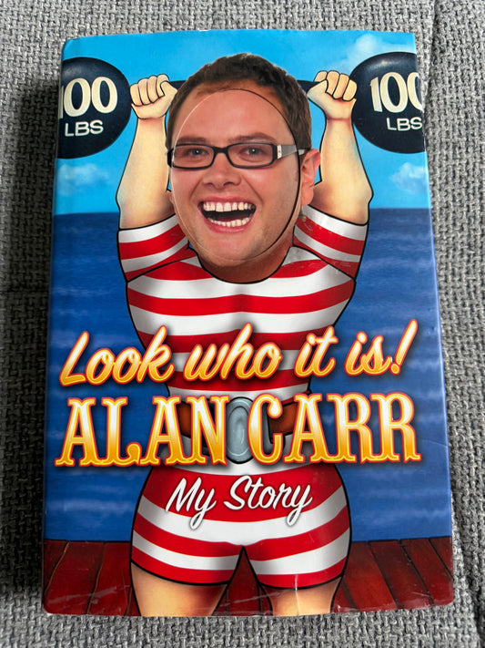 2008*SIGNED* Look Who It Is ! - Alan Carr (HarperCollins)