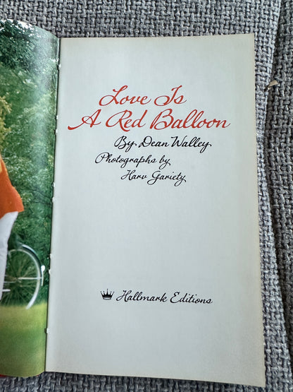 1972*1st* Love Is A Red Balloon - Dean Walley(Hallmark Editions)