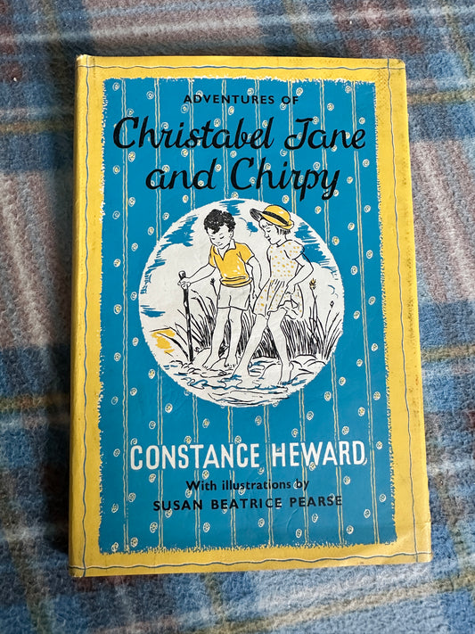 1956 Christabel Jane & Chirpy - Constance Heward(Susan Beatrice Pearse illustration) George Harrap