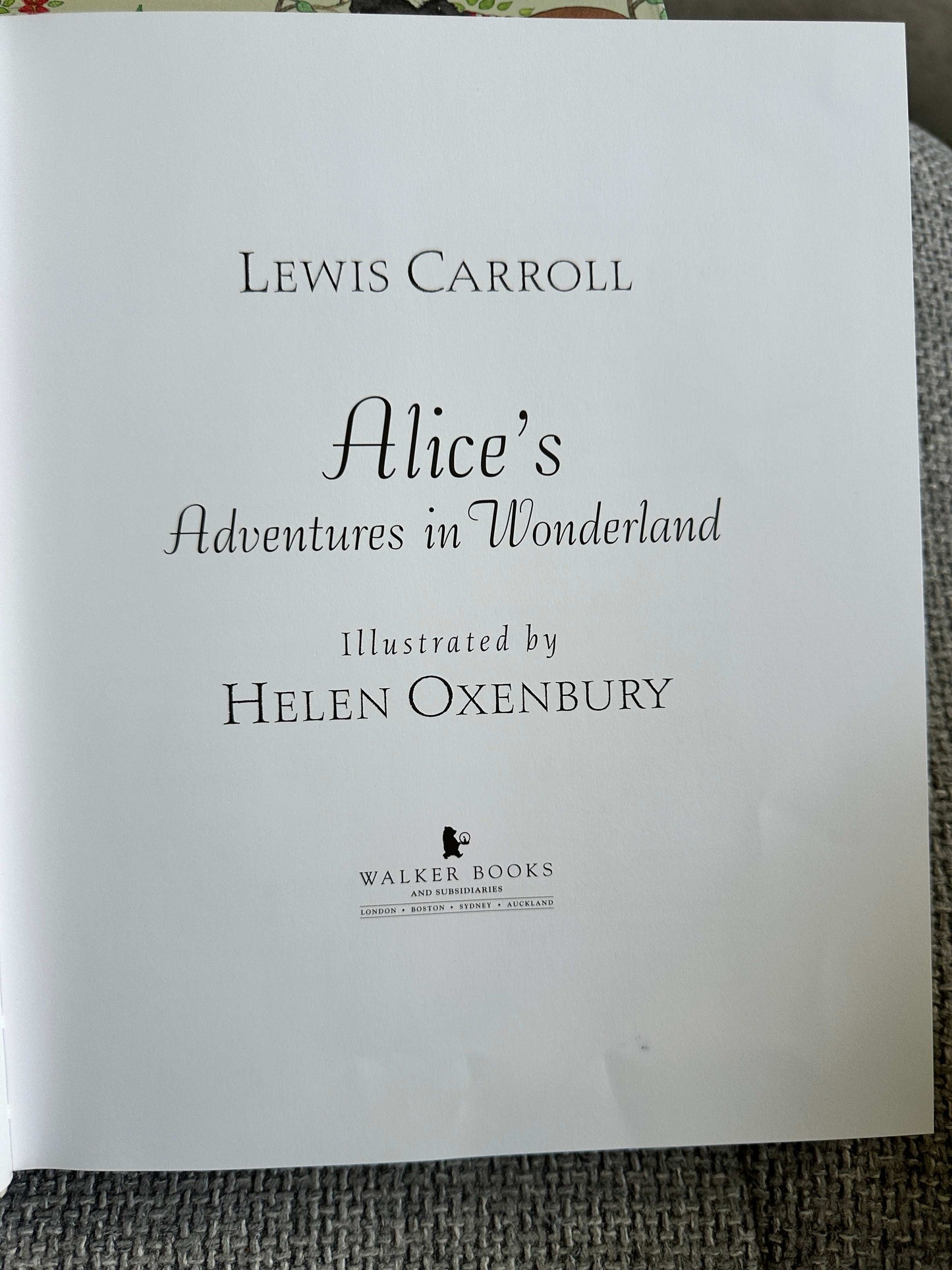 2006*1st* The Complete Alice (Alice’s Adventures In Wonderland / Through The Looking Glass) Lewis Carroll (Helen Oxenbury Illust) Box Set Walker Books