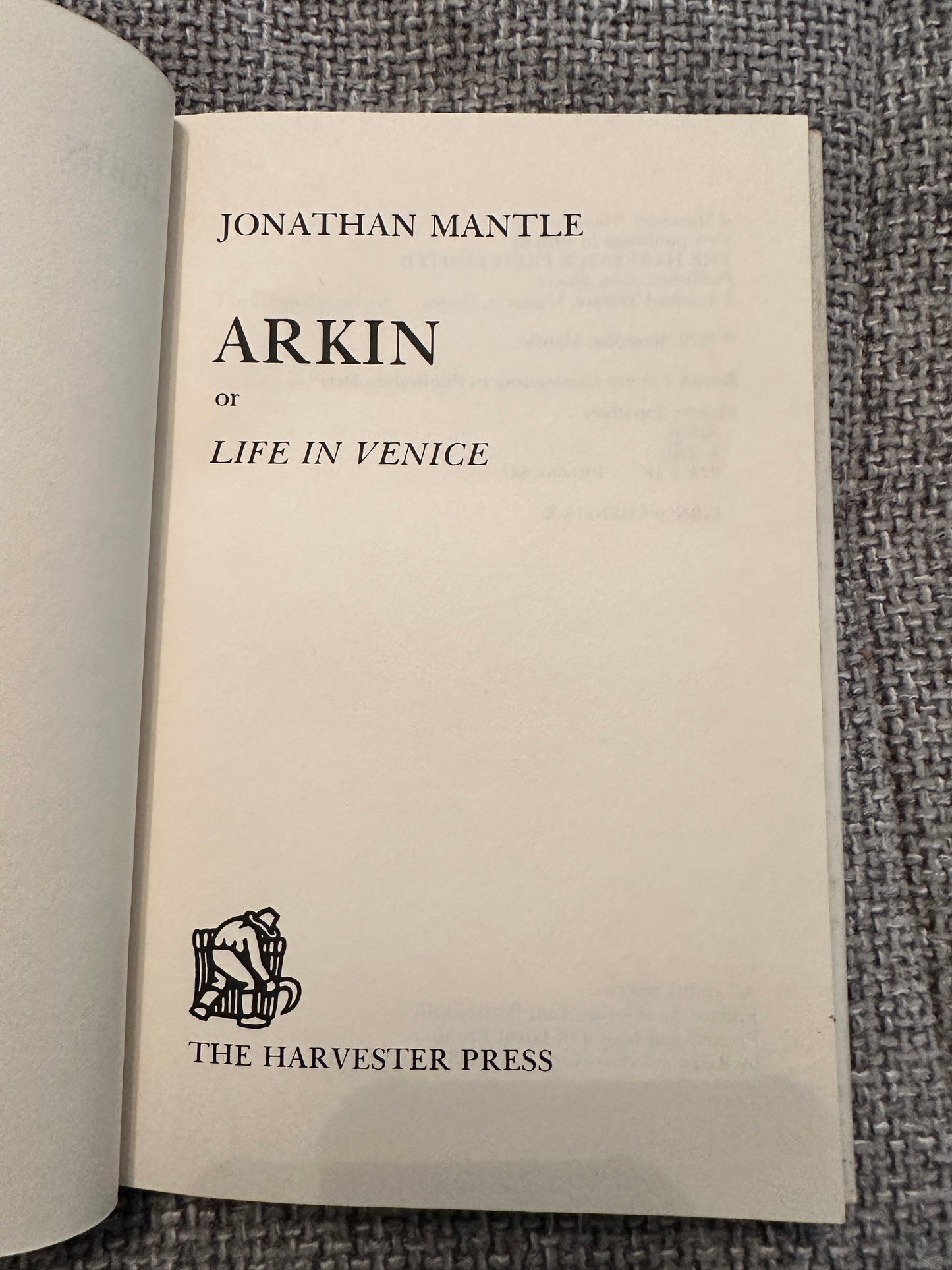 1979*Press Review Copy 1st* Arkin: Life In Venice - Jonathan Mantle(Harvester Press)