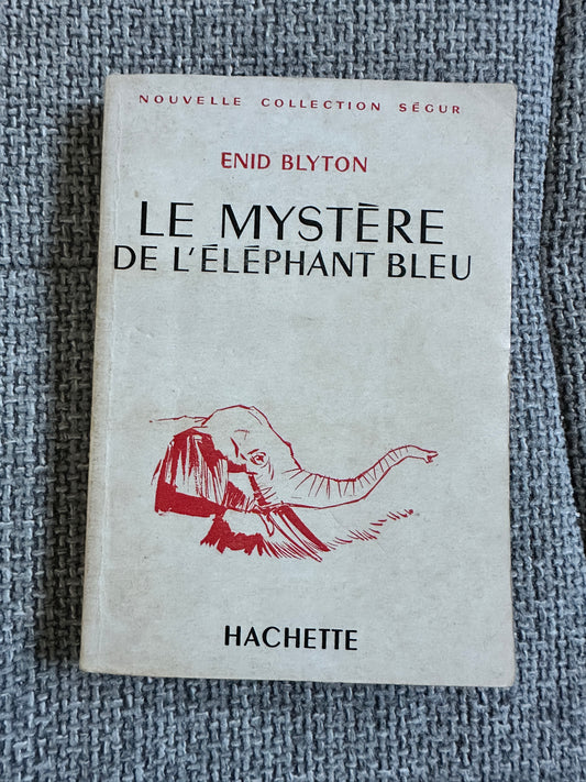 1965 Le Mystēre De L’Éléphant Bleu - Enid Blyton(François Batet Illust)Hachette