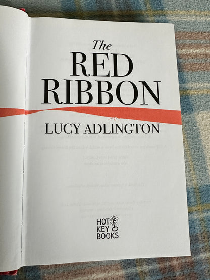 2017*1st*The Red Ribbon - Lucy Adlington (Hot Key Books)