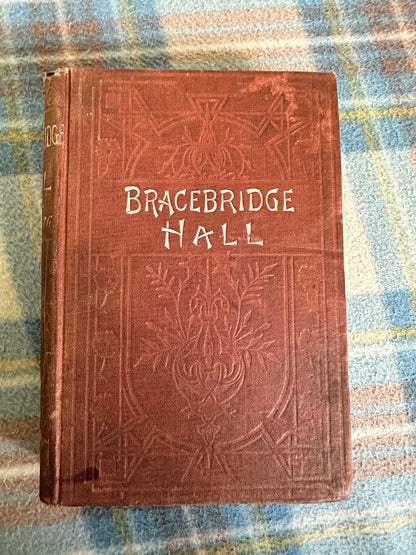 1915 Bracebridge Hall or The Humorists - Washington Irving(Richard Edward King Publishers)