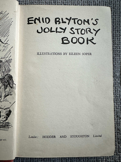 1944*1st* Enid Blyton’s Jolly Story Book (Eileen Soper Illust) Hodder & Stoughton