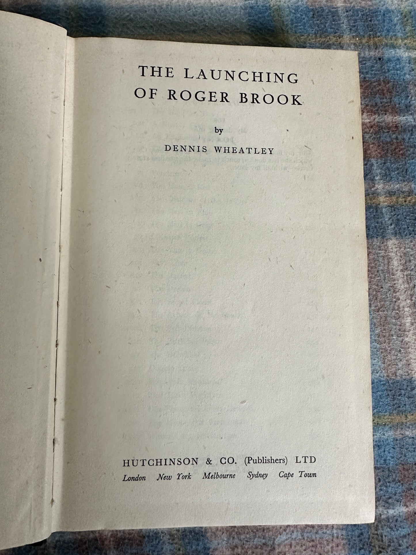 1947*1st* The Launching Of Roger Brook - Dennis Wheatley(Hutchinson)