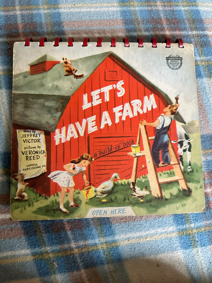 1945 Let’s Have A Farm - Jeffrey Victor(Veronica Reed illustration)Capitol Publishing USA