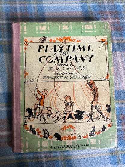 1925 Playtime & Company - E. V. Lucas(illustrated Ernest H. Shepard)Methuen