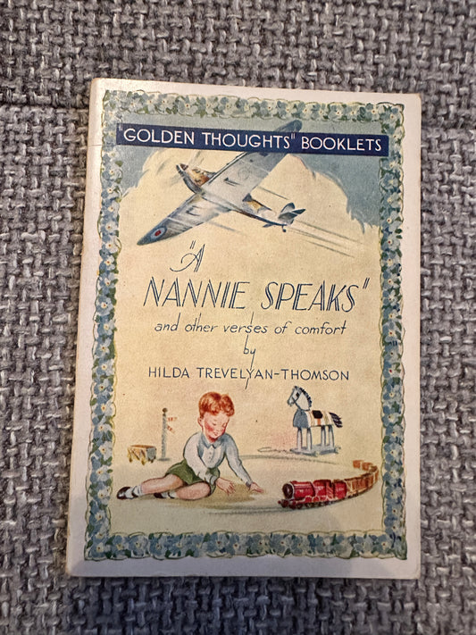 1940’s A Nannie Speaks(Golden Thoughts Booklet) Hilda Trevelyan-Thomson(Valentine & Sons Ltd)