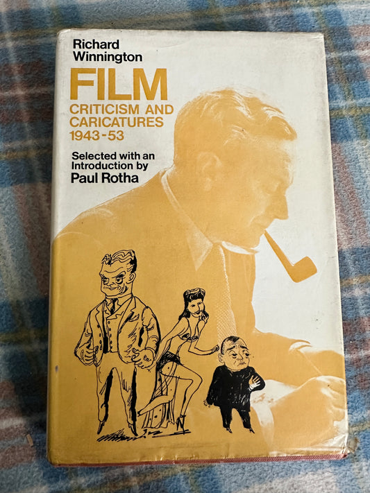 1975*1st* Film Criticism & Caricatures 1943-53 - Richard Winnington(Paul Elek Publisher)