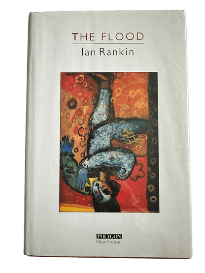 1986*1st* The Flood - Ian Rankin (Polygon) Hardback one of only 200 printed.