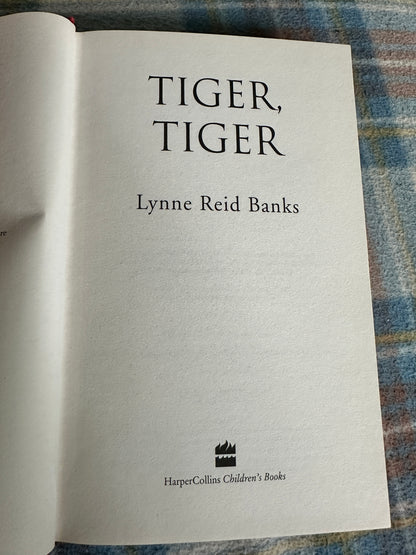 2004*1st* Tiger, Tiger - Lynne Reid Banks(HarperCollins)