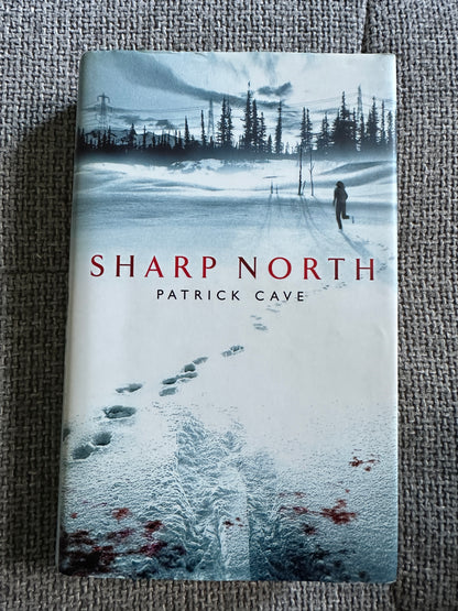 2004*1st* Sharp North - Patrick Cave(Simon & Schuster)