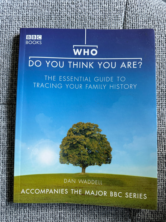 2004 Who Do You Think You Are? Dan Waddell(BBC Books)