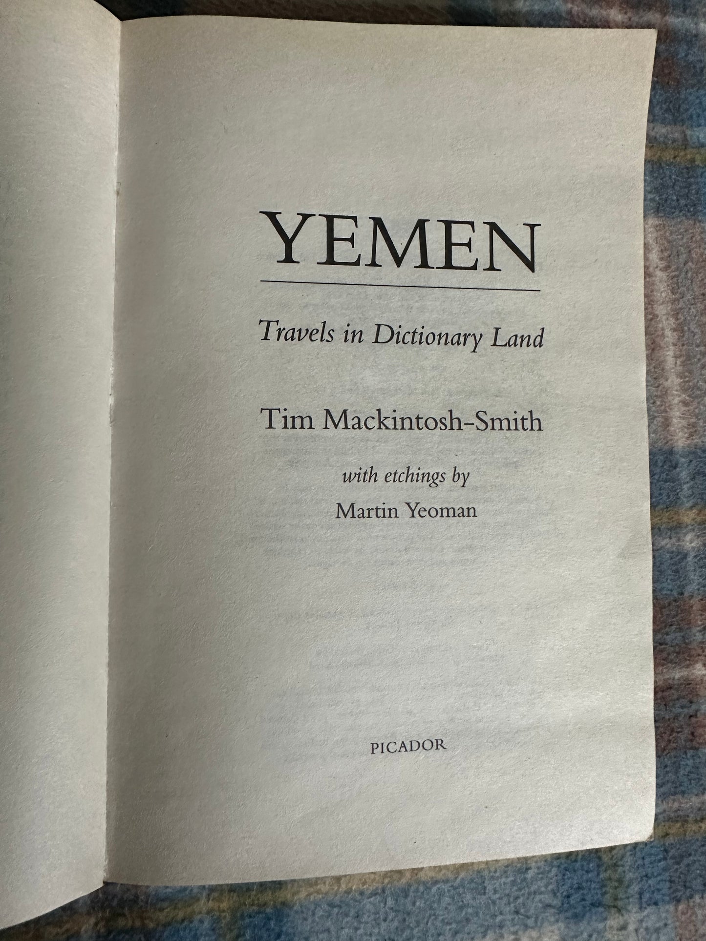 1997 Yemen(Travels in Dictionary Land) - Tim Mackintosh-Smith(Picador)