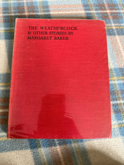 1942*1st* The Weathercock & Other Stories - Margaret Baker(Mary Baker Illust)University Of London Press