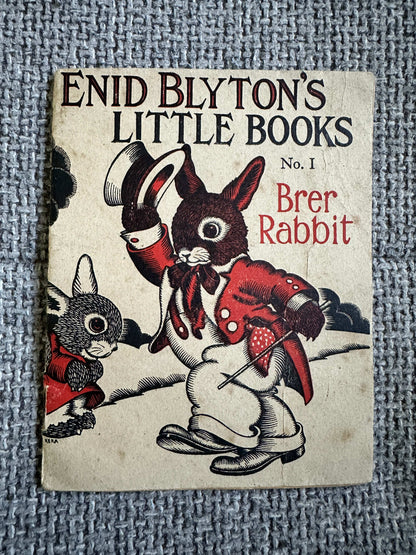 1942 Enid Blyton’s Little Books No.1 Brer Rabbit (Alfred Kerr Illust) Evans Brothers Ltd.