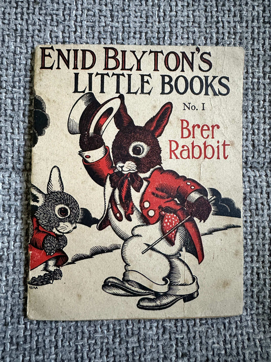 1942 Enid Blyton’s Little Books No.1 Brer Rabbit (Alfred Kerr Illust) Evans Brothers Ltd.