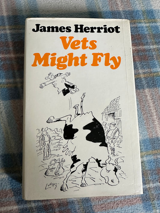 1976 Vets Might Fly - James Herriot(Larry illustration) Michael Joseph published