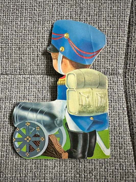 1968 The Little Soldier - Josef Luis Lopez (Children’s Leisure Products Ltd) Printed in Spain - Honeyburn Books (UK)