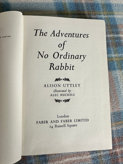 1960 The Adventures Of No Ordinary Rabbit - Alison Uttley(Alec Buckels Illust)Faber & Faber