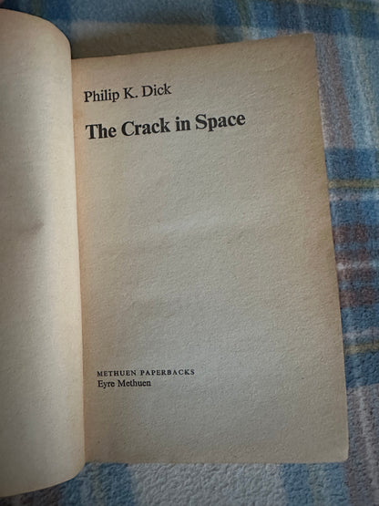 1977*1st* The Crack In Space - Philip K. Dick(Methuen Paperbacks)