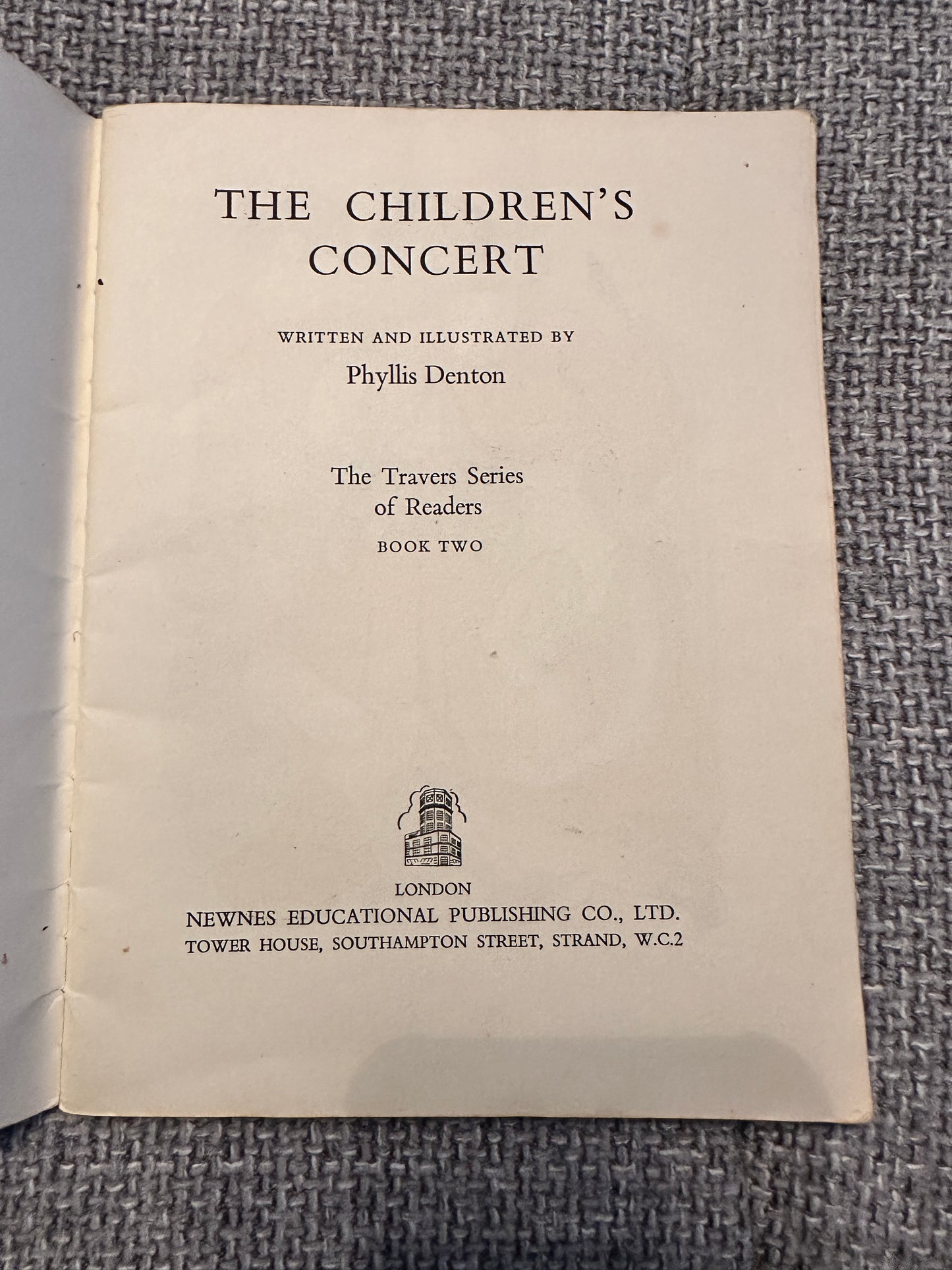 1950’s The Children’s Concert(The Travers Series Of Readers bk2) Phyllis Denton(Newnes Educational Publishing Co Ltd.)