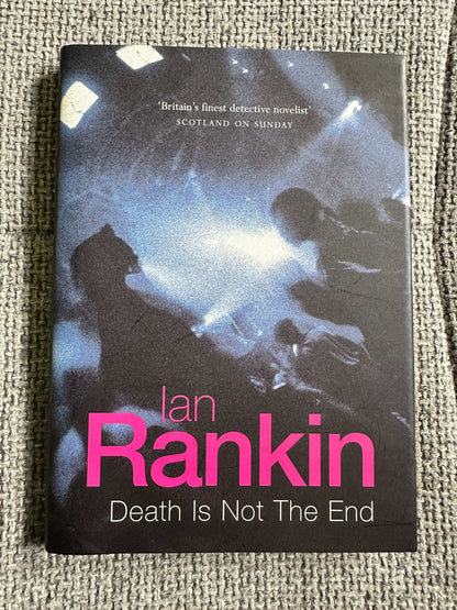 1998*Signed* Death Is Not The End - Ian Rankin (Orion) Inspector Rebus Novella
