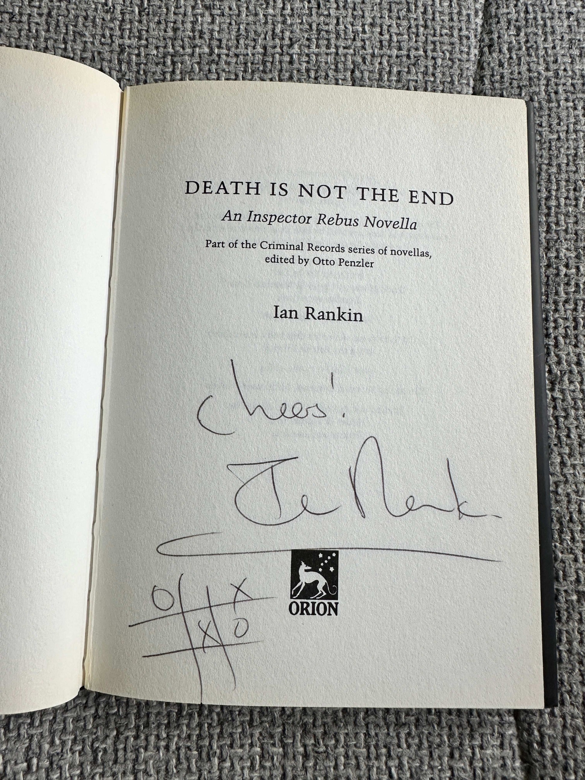 1998*Signed* Death Is Not The End - Ian Rankin (Orion) Inspector Rebus Novella