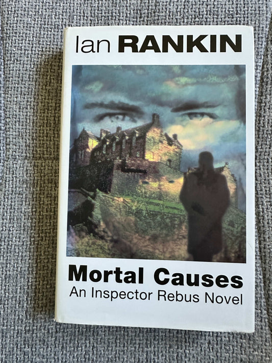 1994*1st* Mortal Causes - Ian Rankin (Orion)