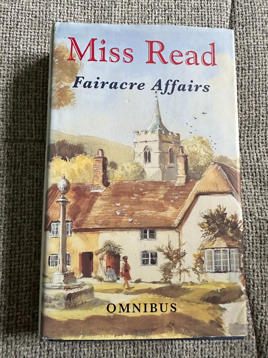 1997 Fairacre Affairs (Omnibus) Miss Read (Michael Joseph)