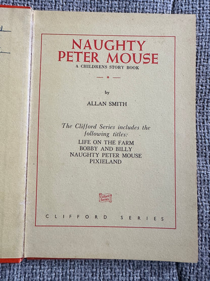 1950’s Naughty Peter Mouse - Allan Smith(Clifford Series)