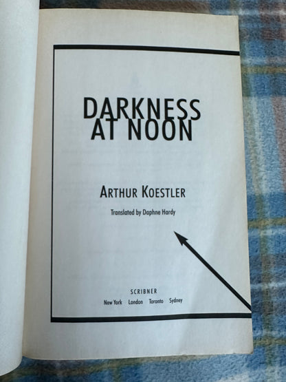 1968*1st* Darkness At Noon - Arthur Koestler (Translated by Daphne Hardy)Scribner US Publish
