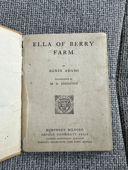 1920 Ella Of Berry Farm - Agnes Adams(M. A. Johnston Illust)Humphrey Milford