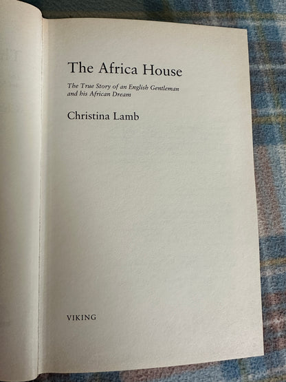 1999*1st* The Africa House - Christina Lamb(Viking)